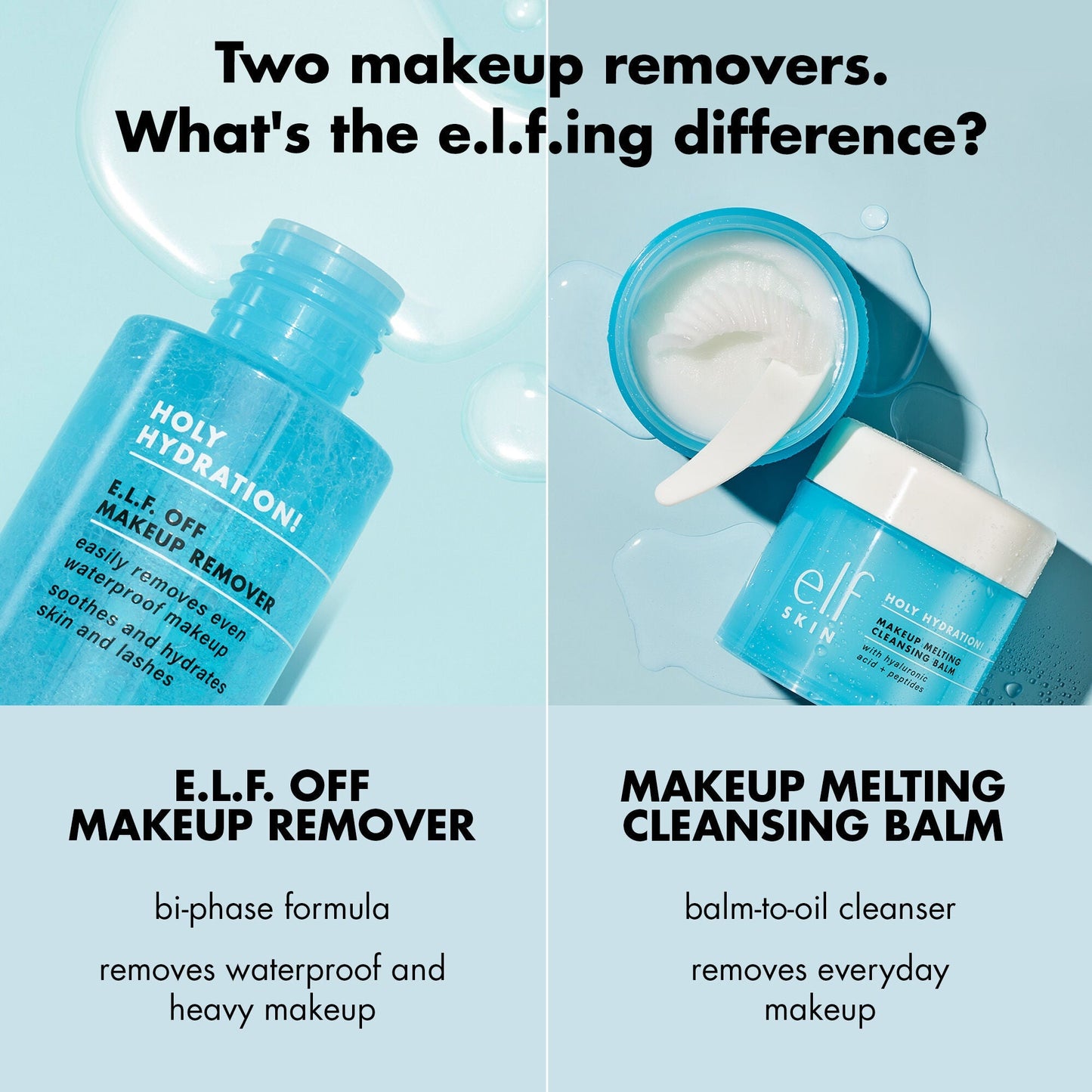 holy-hydration-e-l-f-off-makeup-remover-w9 0523_EDUCATION_NEWARRIVALS_HOLY_HYDRATION_COMPARISON.jpg